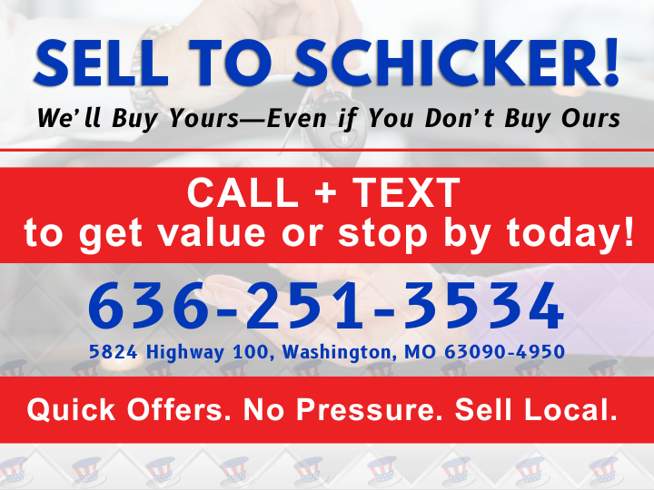 Sell to Schicker. We'll Buy Yours Even if You Don't Buy Ours
